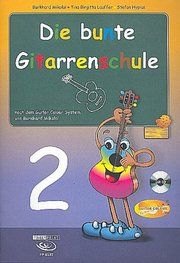 Die bunte Gitarrenschule 2 Mikolai, Burkhard/Lauffer, Tina Birgitta/Hypius, Stefan 9783938679814