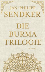 Die Burma-Trilogie Sendker, Jan-Philipp 9783896677341