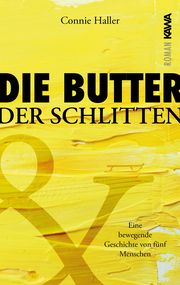 Die Butter und der Schlitten Haller, Connie 9783986601553