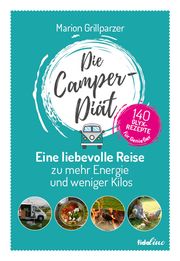 Die Camper-Diät Grillparzer, Marion 9783944340388