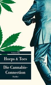 Die Cannabis-Connection Hoeps, Thomas/Toes, Jac 9783293209084