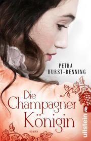 Die Champagnerkönigin Durst-Benning, Petra 9783548062310