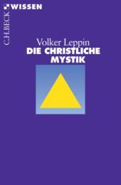 Die christliche Mystik Leppin, Volker 9783406536151
