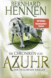 Die Chroniken von Azuhr - Der träumende Krieger Hennen, Bernhard 9783596708383