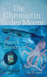 Die Chronistin der Meere Svensson, Patrik 9783446277830