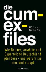 Die Cum-Ex-Files Schröm, Oliver 9783962891237