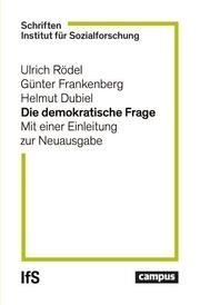 Die Demokratische Frage Ulrich Rödel/Günter Frankenberg/Helmut Dubiel 9783593519791