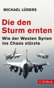 Die den Sturm ernten Lüders, Michael 9783406707803