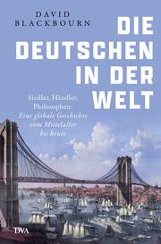 Die Deutschen in der Welt Blackbourn, David 9783421048899