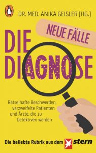 Die Diagnose - neue Fälle Anika Geisler 9783328103301