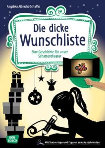 Die dicke Wunschliste Albrecht-Schaffer, Angelika 9783769823257