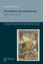 Die Diktatur des Proletariats Mike Schmeitzner 9783848781478