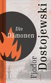 Die Dämonen. Roman. Mit Personenverzeichnis Dostojewski, Fjodor M 9783730614198