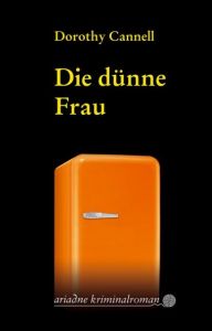 Die dünne Frau Cannell, Dorothy 9783886195169