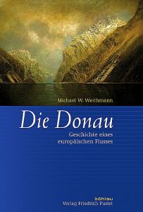 Die Donau Weithmann, Michael W 9783791724430