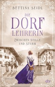 Die Dorflehrerin Seidl, Bettina 9783423220279