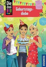 Die drei !!! - Geburtstagsdiebe Heger, Ann-Katrin 9783440170823