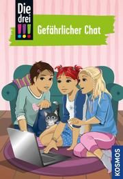 Die drei !!! - Gefährlicher Chat Wich, Henriette 9783440169605