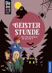 Die drei !!! - Geisterstunde Scheller, Anne/Ambach, Jule/Erlhoff, Kari u a 9783440175941