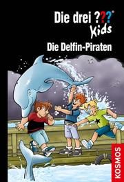 Die drei ??? Kids - Die Delfin-Piraten Blanck, Ulf 9783440168196