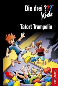 Die drei ??? Kids - Tatort Trampolin Blanck, Ulf 9783440154281