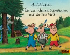Die drei kleinen Schweinchen und der böse Wolf Scheffler, Axel 9783407760906