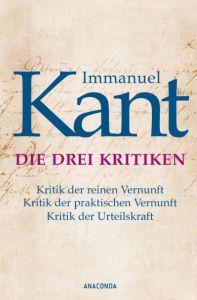 Die drei Kritiken Kant, Immanuel 9783730602720