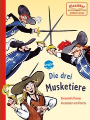 Die drei Musketiere Dumas, Alexandre/Knape, Wolfgang 9783401716947