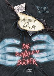 Die dunklen Bücher - Jahrmarkt der Geister Schinko, Barbara 9783707422849