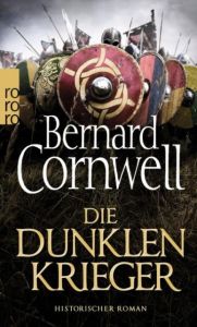 Die dunklen Krieger Cornwell, Bernard 9783499272189
