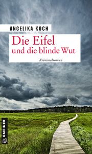 Die Eifel und die blinde Wut Koch, Angelika 9783839200148