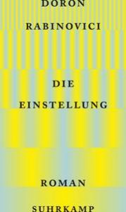 Die Einstellung Rabinovici, Doron 9783518430590