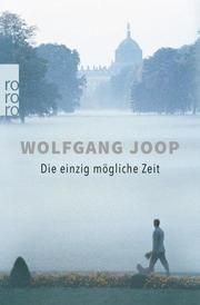 Die einzig mögliche Zeit Joop, Wolfgang 9783499000768