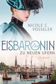 Die Eisbaronin Vosseler, Nicole C 9783442491506