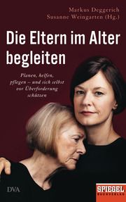 Die Eltern im Alter begleiten Susanne Weingarten/Markus Deggerich 9783421048486