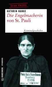 Die Engelmacherin von St. Pauli Hanke, Kathrin 9783839223000