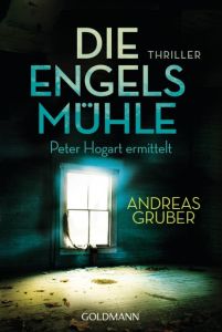 Die Engelsmühle Gruber, Andreas 9783442481231
