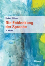 Die Entdeckung der Sprache Zollinger, Barbara 9783258083834