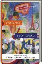 Die Entflogenen Kern, Étienne 9783747205167