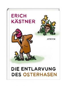 Die Entlarvung des Osterhasen Kästner, Erich 9783855353927