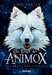 Die Erben der Animox - Die Beute des Fuchses Carter, Aimée 9783789121036