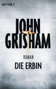 Die Erbin Grisham, John 9783453418462