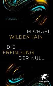 Die Erfindung der Null Wildenhain, Michael 9783608983050
