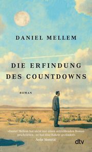 Die Erfindung des Countdowns Mellem, Daniel 9783423148313