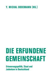 Die erfundene Gemeinschaft Y Michal Bodemann 9783957326010