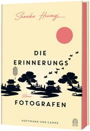 Die Erinnerungsfotografen Hiiragi, Sanaka 9783455016161