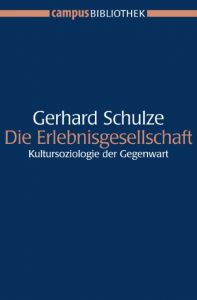 Die Erlebnisgesellschaft Schulze, Gerhard 9783593378886