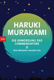 Die Ermordung des Commendatore II Murakami, Haruki 9783442718801
