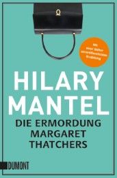 Die Ermordung Margaret Thatchers Mantel, Hilary 9783832163372