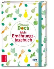 Die Ernährungs-Docs - Mein Ernährungstagebuch Schäfer, Silja (Dr. med.)/Riedl, Matthias (Dr. med.)/Fleck, Anne (Dr.  9783965841062